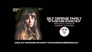 Self Defense Family - "In Those Dark Satanic Mills" (Official Audio)