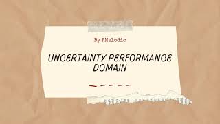 Uncertainty Performance Domain