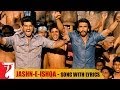 Lyrical: Jashn-e-Ishqa Song with Lyrics | Gunday | Ranveer Singh | Arjun Kapoor | Irshad Kamil