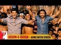 Lyrical Jashn E Ishqa Song With Lyrics Gunday Ranveer Singh Arjun Kapoor Irshad Kamil