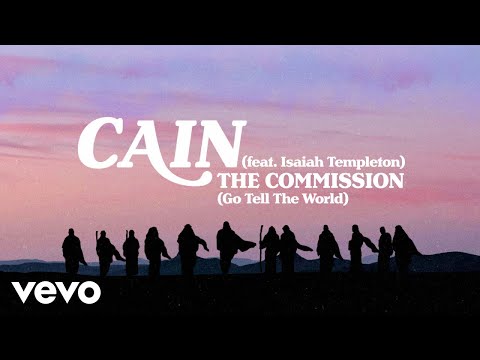 The Commission Go Tell The World Lyrics Cain Zion Lyrics The Commission Go Tell The World Lyrics Cain Zion Lyrics