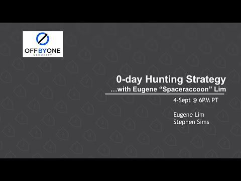0-day Hunting Strategy with Eugene “Spaceraccoon” Lim