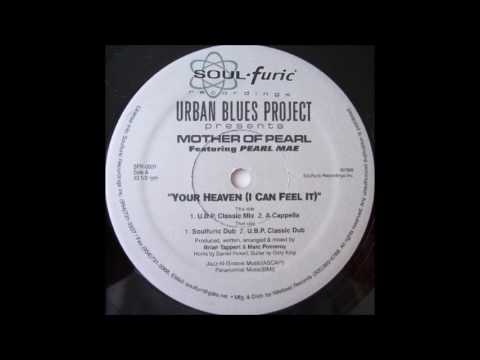 Urban Blues Project featuring Pearlie Mae - Your Heaven (I Can Feel It)  (Soulfuric Dub)
