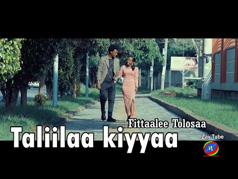 Fittaalee Tolosaa - Taliilaa kiyyaa - New Ethiopian Oromo music - 2022 official video