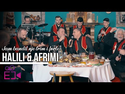 Halili Seferve & Afrim Aliu - Jam bandil një trim i fortë