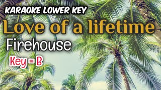 Download lagu Firehouse - Love of a Lifetime Karaoke Lower Key (Key B) mp3