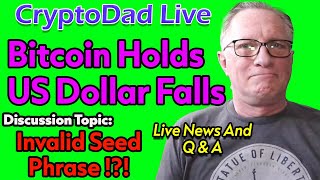 Bitcoin Holds Strong as US Dollar Drops! + Ledger Seed Phrase Fixes! | CryptoDad Live Q&A