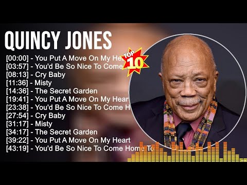 Quincy Jones Greatest Hits ~ Top 100 Artists To Listen in 2022 & 2023