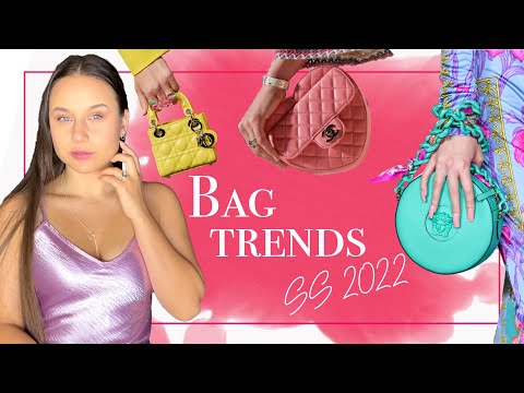 Bag Fashion Trends Spring Summer 2022