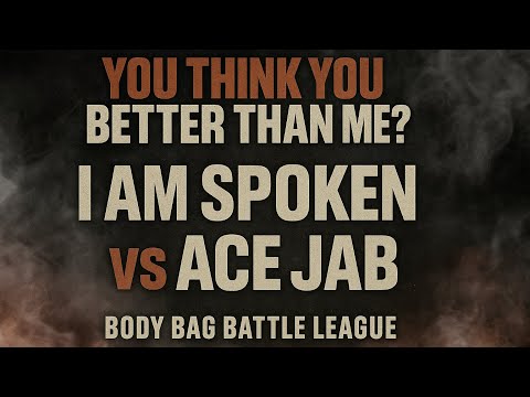 I Am Spoken vs Ace Jab Bell
