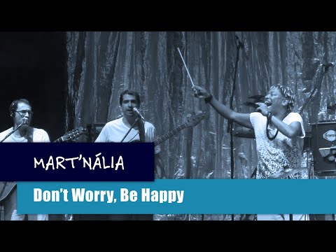 Dont Worry Be Happy - Mart'Nália