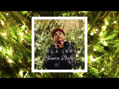 Lola Jane - Santa Baby