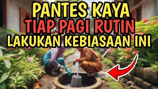 Download lagu MASYAALLAH‼️10 KEBIASAAN PAGI BISA JADI PENARIK REZEKI YANG BIKIN ANDA KAYA JIKA DILAKUKAN TIAP HARI mp3