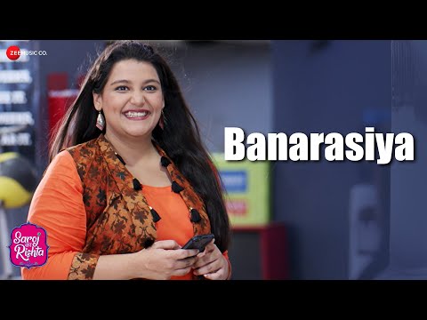 Banarasiya - Saroj Ka Rishta | Sonika Sharma, Dheeraj P | Vickky A | Sanah, Randeep, Kumud, Gaurav
