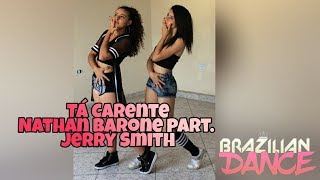 Ta Carente - Nathan Barone part Jerry Smith | Brazilian Dance | Coreografia: Oficial Adaptada #57
