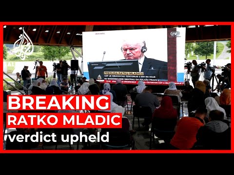 UN court upholds Ratko Mladic’s war crimes, genocide convictions