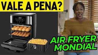 ????Vale a Pena Comprar a Fritadeira AirFryer Forno Oven Mondial 12L? Descubra o Que Ninguém Te Contou!
