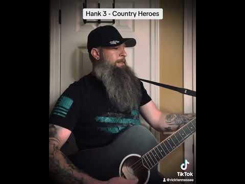 Hank 3 - Country Heroes acoustic cover