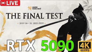 🔴 Where Winds Meet - Final Beta Test Access - PC MAX GRAPHICS (4K60) - 🔴 RTX 5090