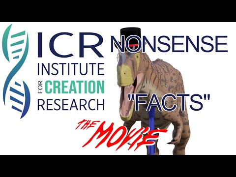 ICR's Nonsense Facts: The Movie