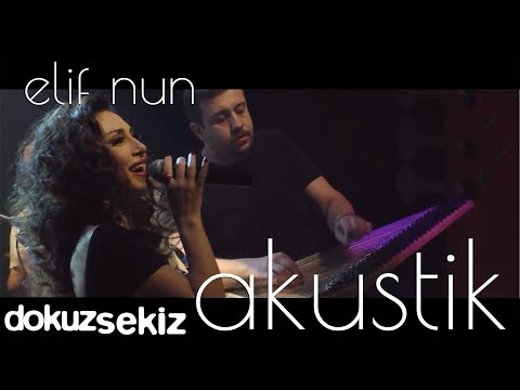 Elif Nun - Ah Leyla (Akustik)
