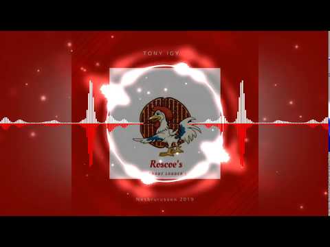 Tony Igy - Roscoes 2019 [ Shout Louder ] (Download)