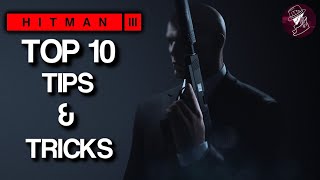 HITMAN 3 | Top 10 Tips And Tricks You Need To Know