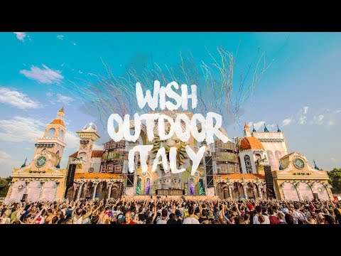 WISH OUTDOOR ITALY - aftermovie  - Steve Aoki, Zedd, Dimitri Vegas & Like Mike, Ummet Ozcan