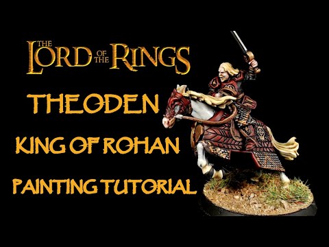 Lord of The Rings Theoden King Of Rohan Painting Tutorial
