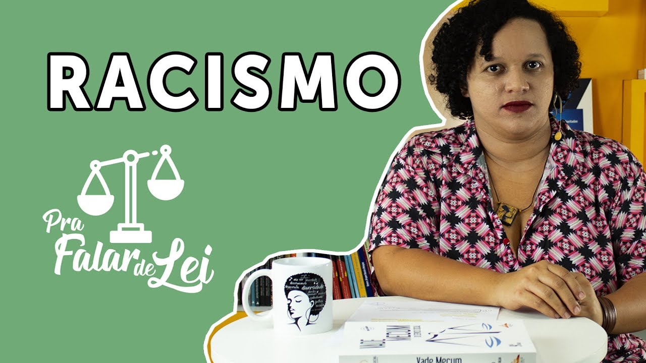 Pra Falar de Lei #6 RACISMO