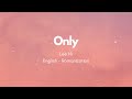 LEE HI - Only Lyric [English/Romanization]