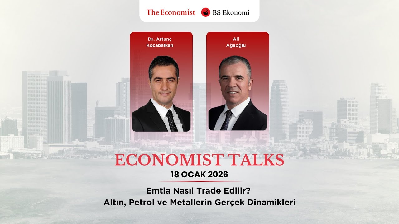 18 Ocak Economist Talks - Ekonomist Ali Ağağlu, Dr. Artunç Kocabalkan