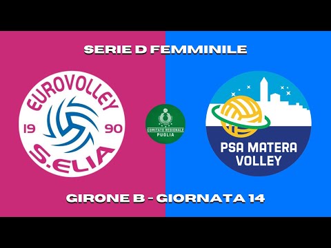 ASD EUROVOLLEY SANT'ELIA vs DAKEN PSA MATERA | SERIE D FEMMINILE - GIRONE B - GIORNATA 14