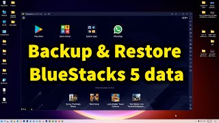 How to Backup and Restore Bluestacks 5 data