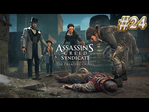 Zagrajmy w Assassin's Creed: Syndicate - The Dreadful Crimes odc.24 - Na tropie zbrodni