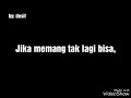 Katakan Sayang Mengapa Begini GENTING Story WA