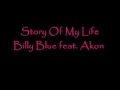Story Of My Life - Billy Blue feat Akon [2009 ...