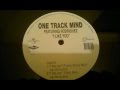 ONE TRACK MIND (I LIKE YOU) FUNKY BIZNIZ ...