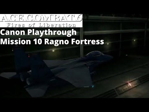 Ace Combat 6 Canon Playthrough Mission 10 Ragno Fortress