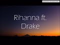Rihanna Ft Drake Work Official Lyrics Video