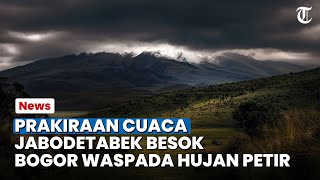 Prakiraan Cuaca Jabodetabek Sabtu 25 Februari 2023, Bogor Waspada Hujan Petir