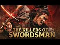 The Killers Of Swordsman 2026 Spoiler Movierecap