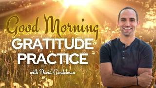 Good Morning Gratitude Practice