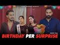 Birthday Per Surprise Sanju Sehrawat 2 0 Short Film