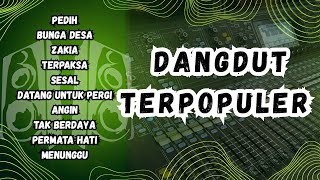 Download lagu KUMPULAN DANGDUT TERPOPULER FULL ALBUM (COVER) | PEDIH - BUNGA DESA - ZAKIA mp3