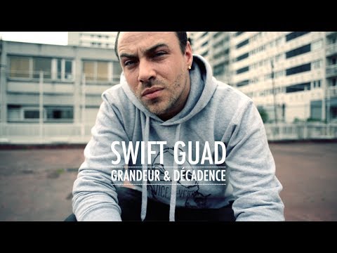 Swift Guad - Grandeur & Décadence (clip officiel)