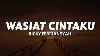 Download lagu Ricky Febriansyah - Wasiat Cintaku (Lirik Lagu) Viral di Tiktok || MIX Ifan Seventeen, Jinan mp3 Download lagu Ricky Febriansyah - Wasiat Cintaku (Lirik Lagu) Viral di Tiktok || MIX Ifan Seventeen, Jinan mp3