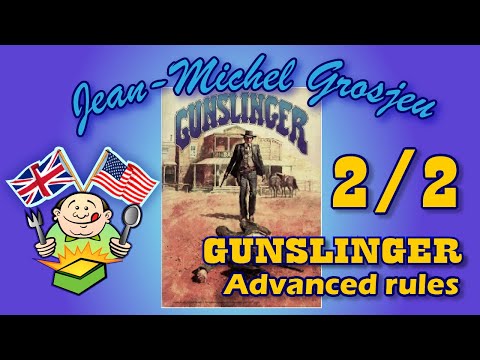 Gunslinger, full rules (2/2) : advanced game