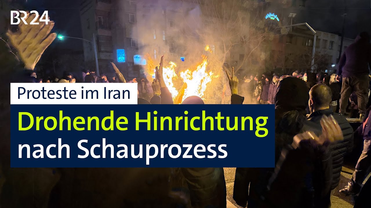 Proteste im Iran: Drohende Hinrichtung nach Schauprozess | BR24