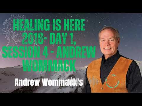 Andrew Wommack's Truths - Healing Is Here 2018- Day 1, Session 4